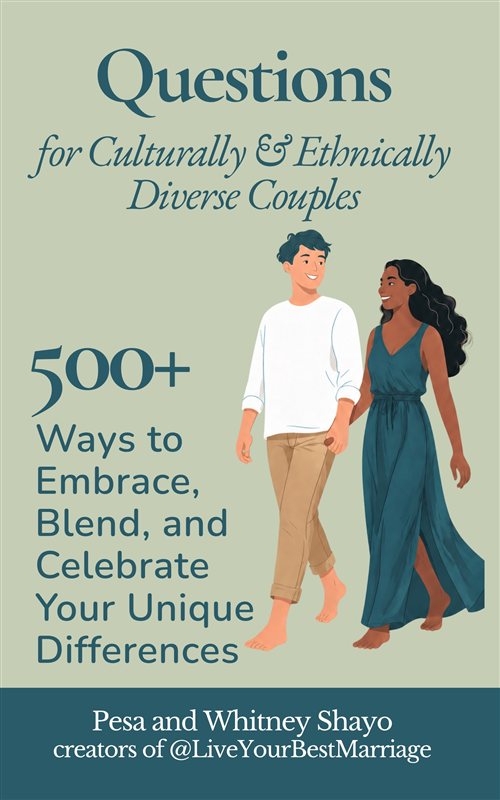 Questions for Culturally and Ethnically Diverse Couples book by Pesa Shayo and Whitney Shayo